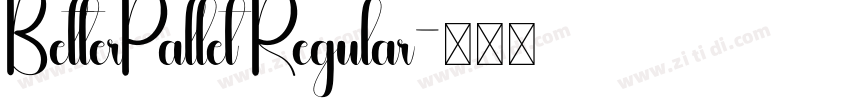 BetterPallet Regular字体转换